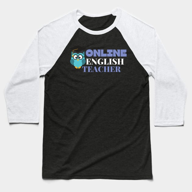 BUY Online english teacher Baseball T-Shirt by divinoro trendy boutique